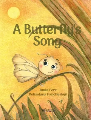 Cântecul unui fluture - A Butterfly's Song