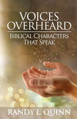 Voices Overheard: Personaje biblice care vorbesc - Voices Overheard: Biblical Characters That Speak