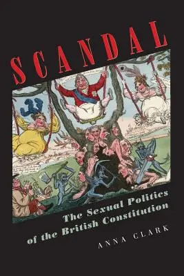 Scandal: Politica sexuală a Constituției britanice - Scandal: The Sexual Politics of the British Constitution
