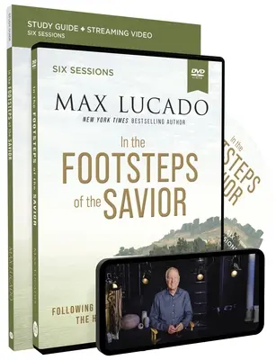 Pe urmele Mântuitorului Ghid de studiu cu DVD: Urmându-L pe Isus prin Țara Sfântă - In the Footsteps of the Savior Study Guide with DVD: Following Jesus Through the Holy Land