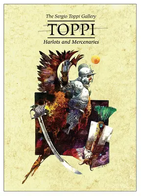 Galeria Toppi: Harlots și Mercenari - The Toppi Gallery: Harlots and Mercenaries