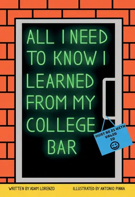 Tot ce trebuie să știu am învățat de la baroul meu din facultate - All I Need to Know I Learned from My College Bar