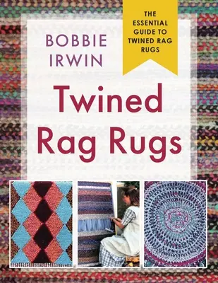 Covoare de cârpă răsucite - Twined Rag Rugs