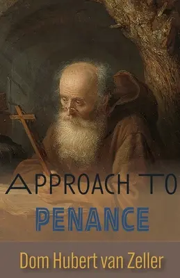 Abordarea penitenței - Approach to Penance