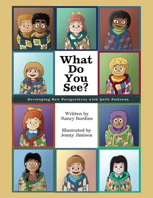 What Do You See?: Dezvoltarea de noi perspective cu modele de quilt - What Do You See?: Developing New Perspectives with Quilt Patterns