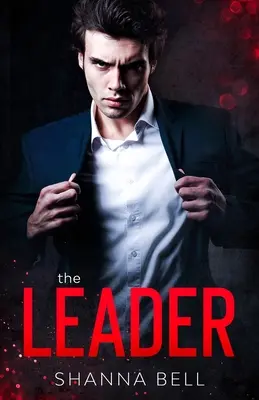 Liderul: o poveste de dragoste mafiotă - The leader: a mafia romance