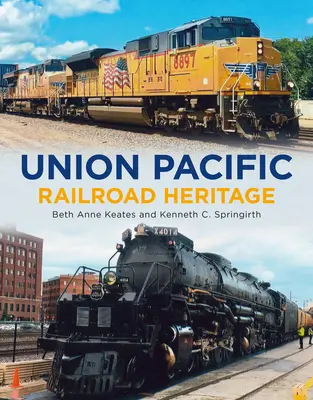 Patrimoniul Union Pacific Railroad - Union Pacific Railroad Heritage