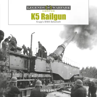 Tunul cu șine K5: Behemoth-ul Krupp din al Doilea Război Mondial - K5 Rail Gun: Krupp's WWII Behemoth