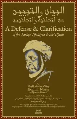 O apărare și clarificare a Tariqa Tijaniyya și a Tijanilor - A Defense and Clarification of the Tariqa Tijaniyya and the Tijanis