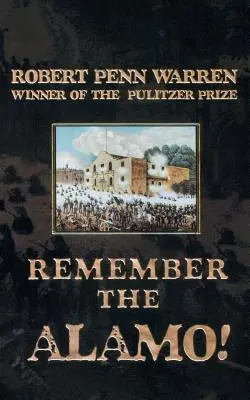 Amintiți-vă de Alamo! - Remember The Alamo!