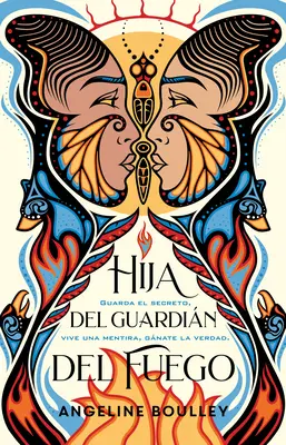 Hija del Guardin del Fuego / Fiica Paznicului Focului - Hija del Guardin del Fuego / Firekeeper's Daughter