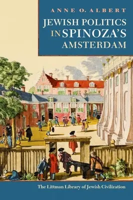 Politica evreiască în Amsterdamul lui Spinoza - Jewish Politics in Spinoza's Amsterdam