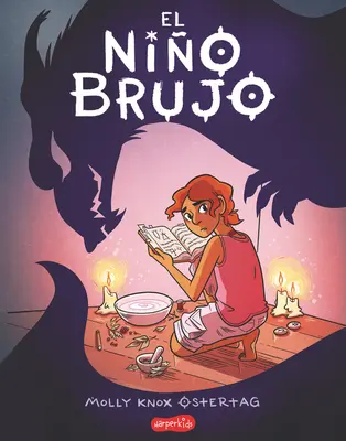 El Nio Brujo (Băiatul vrăjitoare - Ediție în limba spaniolă) - El Nio Brujo (the Witch Boy - Spanish Edition)