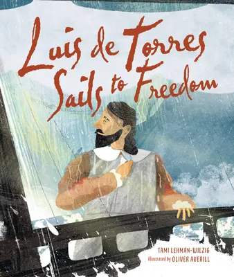Luis de Torres navighează spre libertate - Luis de Torres Sails to Freedom