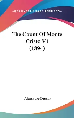Contele de Monte Cristo V1 (1894) - The Count of Monte Cristo V1 (1894)