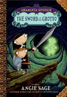 Araminta Spookie 2: Sabia din grotă (The Sword in the Grotto) - Araminta Spookie 2: The Sword in the Grotto