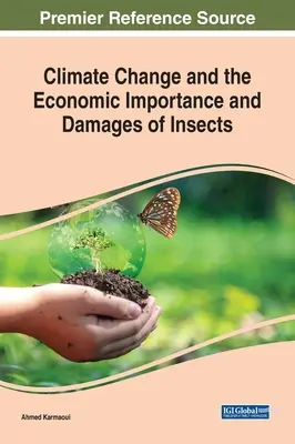 Schimbările climatice, importanța economică și pagubele produse de insecte - Climate Change and the Economic Importance and Damages of Insects