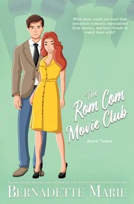 The Rom Com Movie Club - Cartea a treia - The Rom Com Movie Club - Book Three