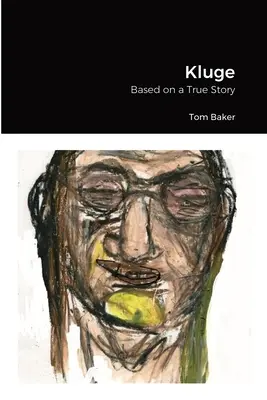 Kluge: Bazat pe o poveste adevărată - Kluge: Based on a True Story