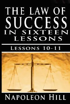 Legea succesului, volumele X și XI: Personalitate plăcută și gândire precisă - The Law of Success, Volume X & XI: Pleasing Personality & Accurate Thought