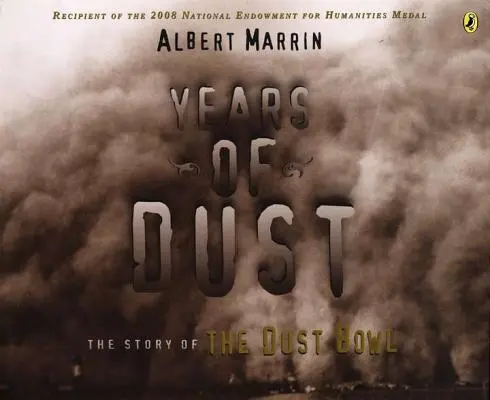 Ani de praf: Povestea Dust Bowl - Years of Dust: The Story of the Dust Bowl