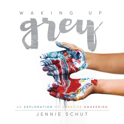 Trezirea la gri: O explorare a trezirii creative - Waking Up Grey: An Exploration of Creative Awakening