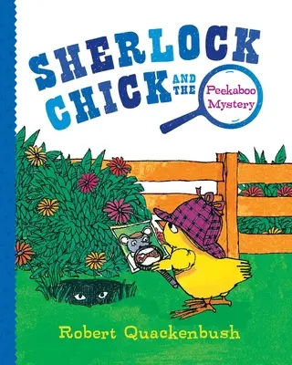 Sherlock Chick și misterul Peekaboo - Sherlock Chick and the Peekaboo Mystery