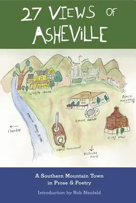 27 Vederi din Asheville: Un oraș de munte din sud în proză și poezie - 27 Views of Asheville: A Southern Mountain Town in Prose & Poetry