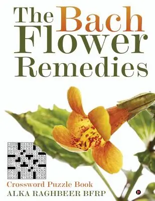 Remediile florale Bach: Crossword Puzzle Book - The Bach Flower Remedies: Crossword Puzzle Book