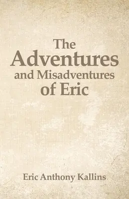 Aventurile și neaventurile lui Eric - The Adventures and Misadventures of Eric