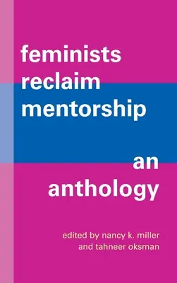 Feministele revendică mentoratul - Feminists Reclaim Mentorship