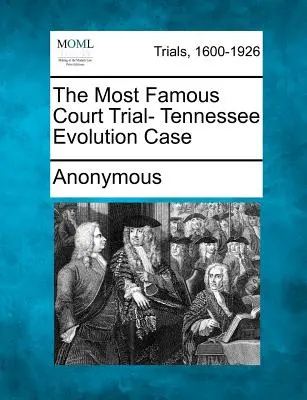 Cel mai faimos proces - Cazul Tennessee Evolution - The Most Famous Court Trial- Tennessee Evolution Case
