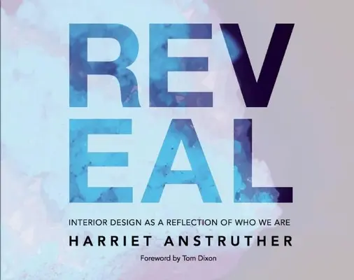 Revelație: Designul interior ca o reflectare a ceea ce suntem - Reveal: Interior Design as a Reflection of Who We Are