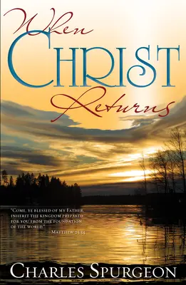 Când se întoarce Hristos - When Christ Returns
