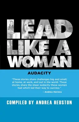 Condu ca o femeie: Audacity - Lead Like a Woman: Audacity