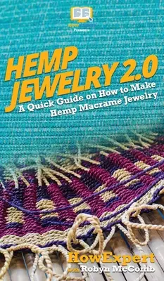 Bijuterii din cânepă 2.0: Un ghid rapid despre cum să faci bijuterii Macrame din cânepă - Hemp Jewelry 2.0: A Quick Guide on How to Make Hemp Macrame Jewelry