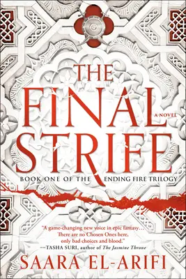 Lupta finală: Prima carte a trilogiei Focul sfârșitului - The Final Strife: Book One of the Ending Fire Trilogy