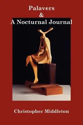 Palavers, și A Nocturnal Journal - Palavers, and A Nocturnal Journal