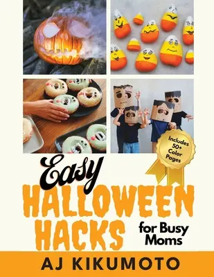 Trucuri ușoare de Halloween pentru mame ocupate: Costume ușoare de Halloween, decorațiuni, mâncare, artizanat, petreceri în clasă și multe altele! - Easy Halloween Hacks for Busy Moms: Easy Halloween costumes, decorations, food, crafts, class parties, and more!