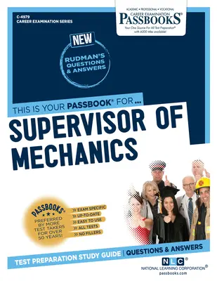 Supraveghetor mecanic (C-4979): Ghid de studiu Passbooks - Supervisor of Mechanics (C-4979): Passbooks Study Guide