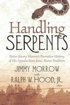 Manipularea șerpilor: Pastorul Jimmy - Handling Serpents: Pastor Jimmy