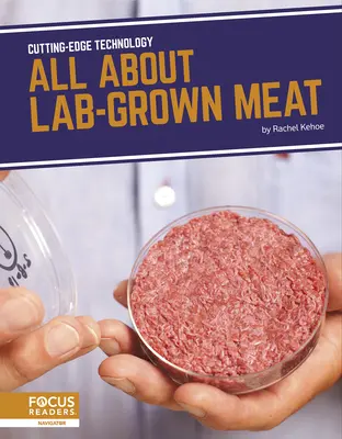 Totul despre carnea cultivată în laborator - All about Lab-Grown Meat