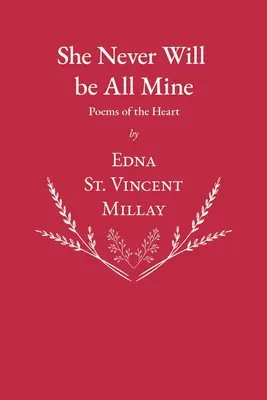 She Never Will be All Mine - Poezii ale inimii - She Never Will be All Mine - Poems of the Heart