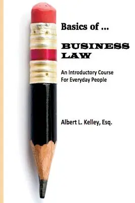 Bazele ... Dreptul afacerilor 101 - Basics of ... Business Law 101