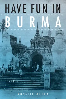 Distrează-te în Burma - Have Fun in Burma