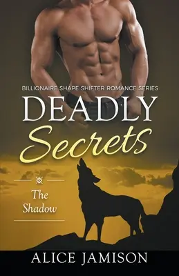 Secrete mortale Umbra (Billionaire Shape-Shifter Romance Series Book 1) - Deadly Secrets The Shadow (Billionaire Shape-Shifter Romance Series Book 1)