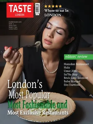 Taste London: Cele mai bune restaurante din Londra; Unde să mănânci în Londra - Taste London: Best Restaurants in London; Where to eat in London