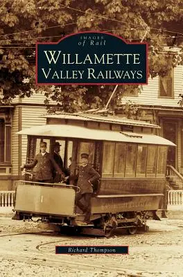 Căile ferate din Valea Willamette - Willamette Valley Railways