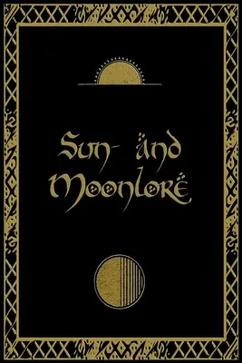 Folclorul soarelui și al lunii - Sun- and Moonlore