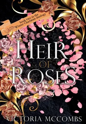 Moștenitor de trandafiri - Heir of Roses